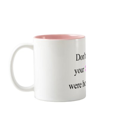 Don't You Wish Your Bridesmaid Were Hot Like Mine Mugs by CelebrationZazzle