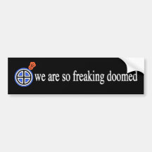 Doomed Bumper Stickers