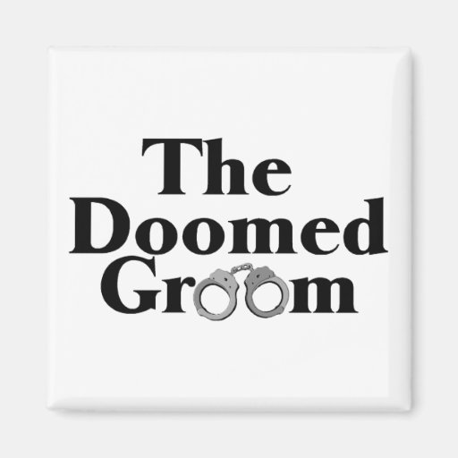 Doomed Groom Fridge Magnets