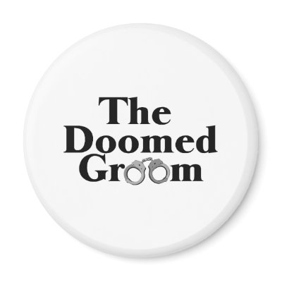 Doomed Groom Refrigerator Magnet by TeeZazzle