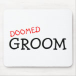 Doomed Groom Mousepads