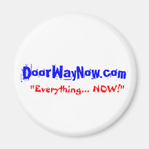 DoorWayNow.com, "Everything... NOW!" Magnet