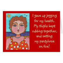 DORIS: I gave up jogging for my health... - card
