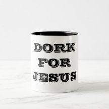 DORK POUR JÉSUS TASSE