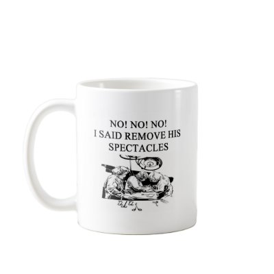 dotor,surgeon,physiian joke design mugs by jimhartley