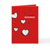 Dotty Hearts red Be My Bridesmaid Card