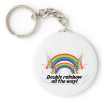 DOUBLE RAINBOW ALL THE WAY