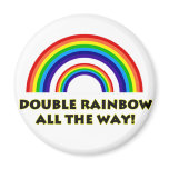 Double Rainbow. ALL THE WAY!!