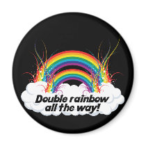 DOUBLE RAINBOW ALL THE WAY