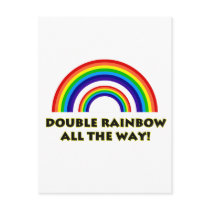 Double Rainbow. ALL THE WAY!!