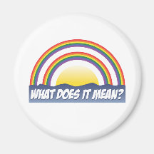 Double Rainbow What Does It Mean? Fridge Magnets