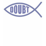 Doubt Fish t-shirts