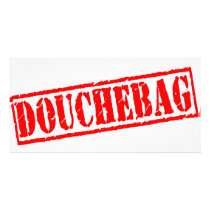 Douchebag Photo Greeting Card