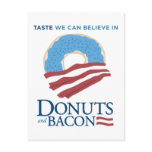 Doughnuts and Bacon: Taste we can Believe in