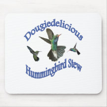Dougiedelicious Hummingbird Stew Mouse Pads