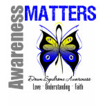 Down Syndrome Awareness Matters t-shirts