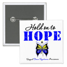 Down Syndrome Hold On To Hope Button