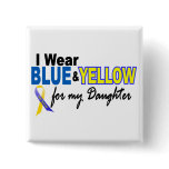 Down Syndrome I Wear Blue & Yellow For My Daughter