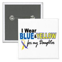 Down Syndrome I Wear Blue & Yellow For My Daughter Pins