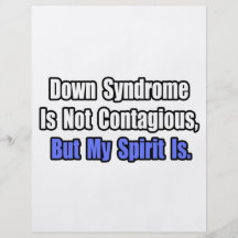 Down Syndrome Is Not Contagious.. Full Colour Flyer
