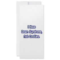 Down Syndrome...Not Cooties