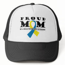 Down Syndrome Proud Mom Trucker Hats