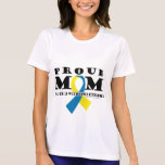 Down Syndrome Proud Mom Shirt