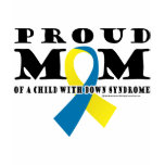 Down Syndrome Proud Mom t-shirts