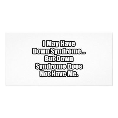 Down Syndrome Quote by Down_Syndrome_Shirts
