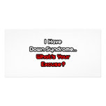 Down Syndrome...What's Your Excuse? Customized Photo Card