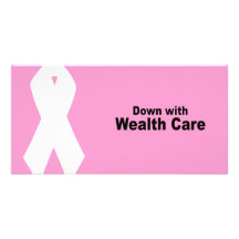 Down with Wealth Care Photo Cards