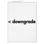 < downgrade greeting card