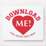 Download Me! Mouse Pads