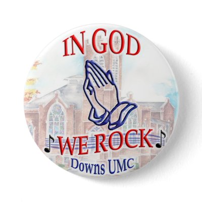Downs United Methodist Church - Praise Band Button by dlanchester