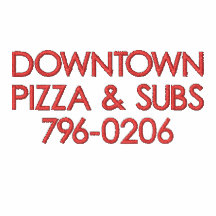 DOWNTOWNPIZZA & SUBS796-0206