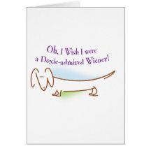 Doxie Admired Wiener Card