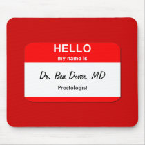 Dr. Ben Dover, MD
