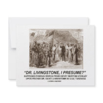 "Dr Livingstone, I Presume"