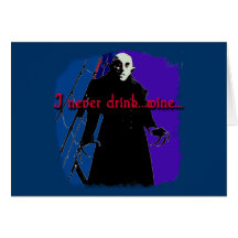 Dracula I Never Drink ... Wine Card