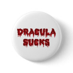 Dracula Sucks Button