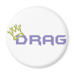 Drag King/Queen Magnets