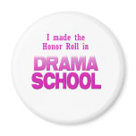 Drama School Honor Roll Refrigerator Magnets