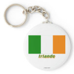 Drapeau Irlande avec le nom en français Keychain