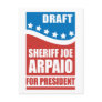 Draught   Sheriff Joe Arpaio for President Postcards