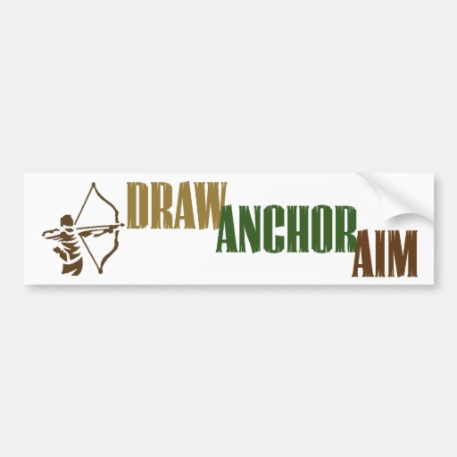 Draw. Anchor. Aim. Bumper Sticker