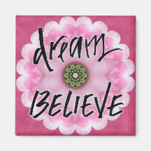 dream and believe calligraphy refrigerator magnet