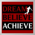 Dream Believe Achieve Basketball Poster