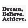 Dream Believe Achieve Postcard