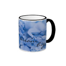 dream big....Blue Hydrangea mug