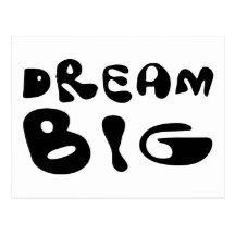 Dream Big Post Cards